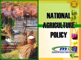 NATIONAL AGRICULTURE POLICY 