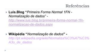 Normalização de dados - Primeira forma normal | PPT