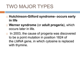 Progeria(Hutchinson-Gilford progeria syndrome) | PPT