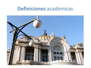 Definiciones académicas

 