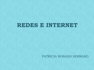 Redes e internet | PPT