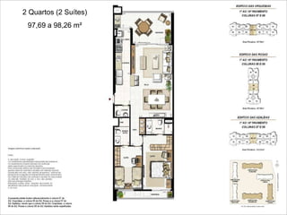 2 Quartos (2 Suítes)
97,69 a 98,26 m²
 