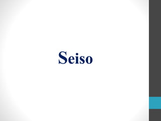 Seiso
 