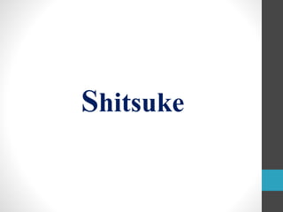 Shitsuke
 