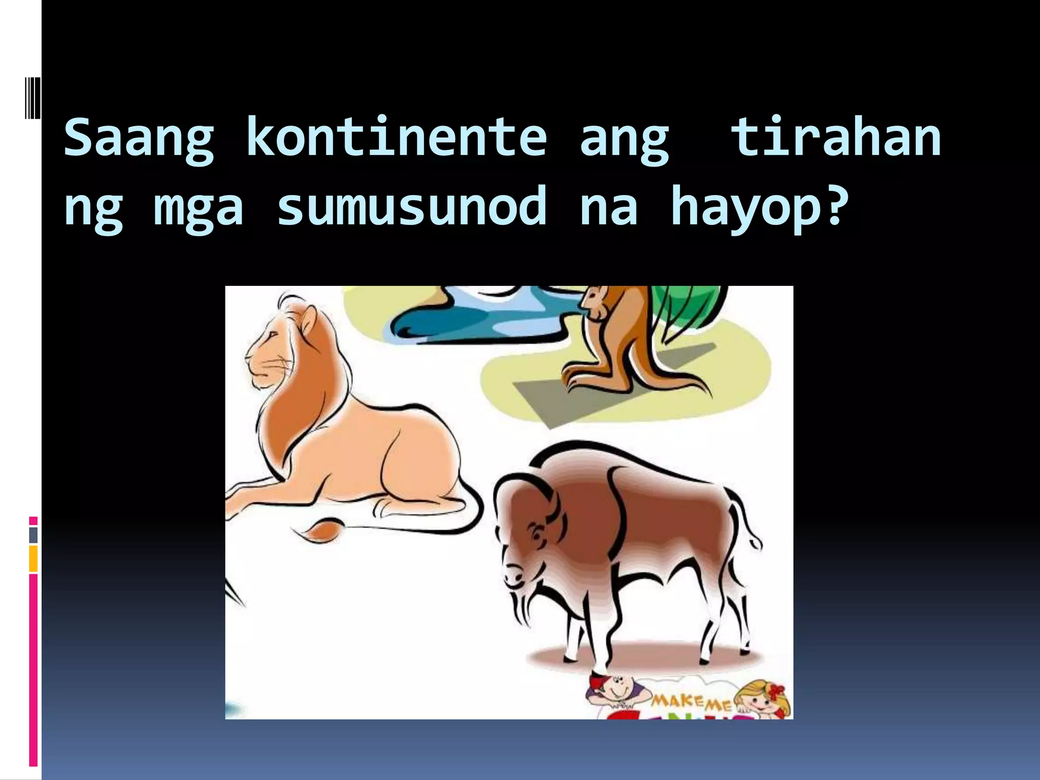 Kontinente ng Daigdig | PPT