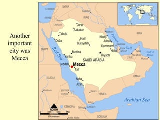 Another important city was Mecca 