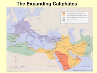 The Expanding Caliphates 