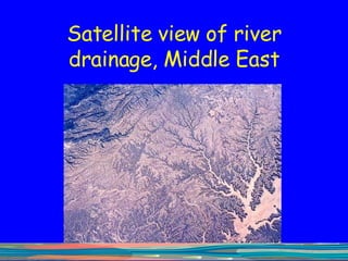 Satellite view of river drainage, Middle East 