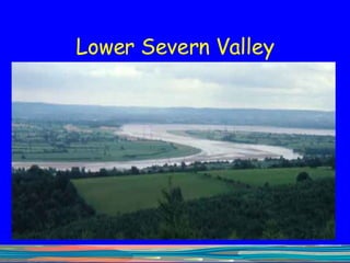 Lower Severn Valley 