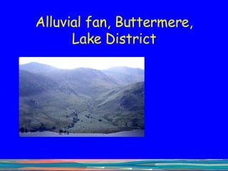 Alluvial fan, Buttermere, Lake District 