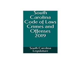 [E.P.U.B] LIBRARY South Carolina Code of Laws Crimes and Offenses 2019 'Full_[Pages]'