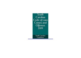 hardcover_$ South Carolina Code of Laws Crimes and Offenses 2019 '[Full_Books]'
 