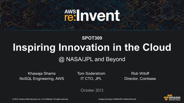 (SPOT309) Inspiring Innovation in the Cloud @ NASA/JPL and Beyond | PPT