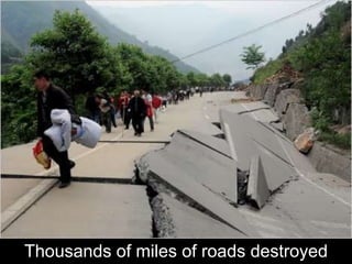 Thousands of miles of roads destroyed 