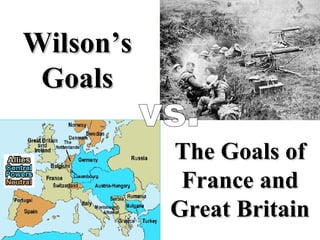 Wilson’s Goals vs. The Goals of France and Great Britain 