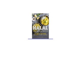 Read_EPUB The Halal Cookbook 50 Best Recipes for Halal Home Cooking *full_pages*
 