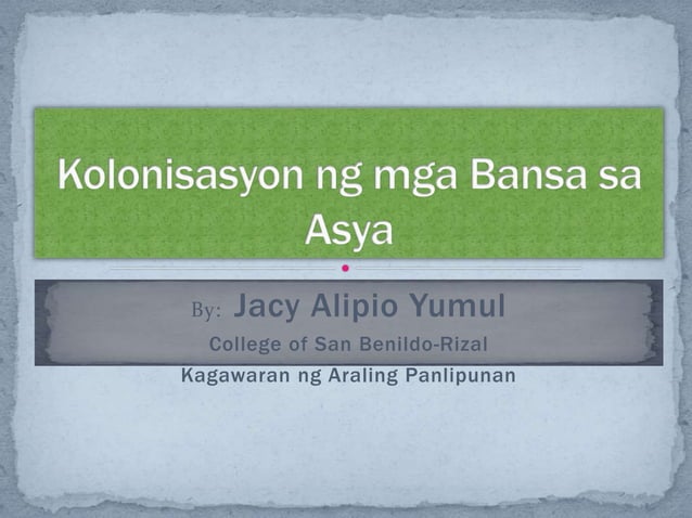 Week 2b kolonisasyon ng mga bansa sa asya | PPT