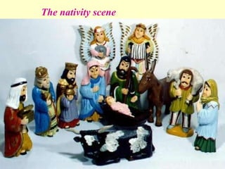 The nativity scene 