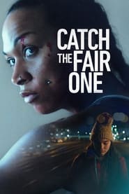 WatchCatch the Fair OneOnline Free on Lookmovie