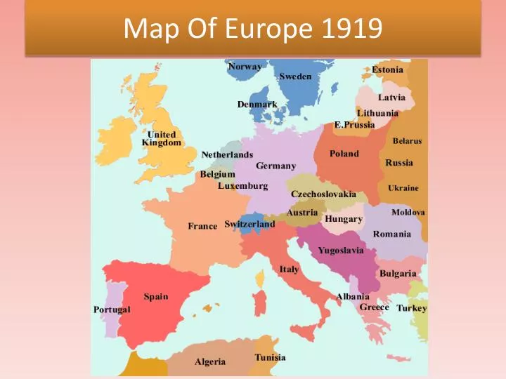 PPT - Map Of Europe 1919 PowerPoint Presentation, free download - ID ...