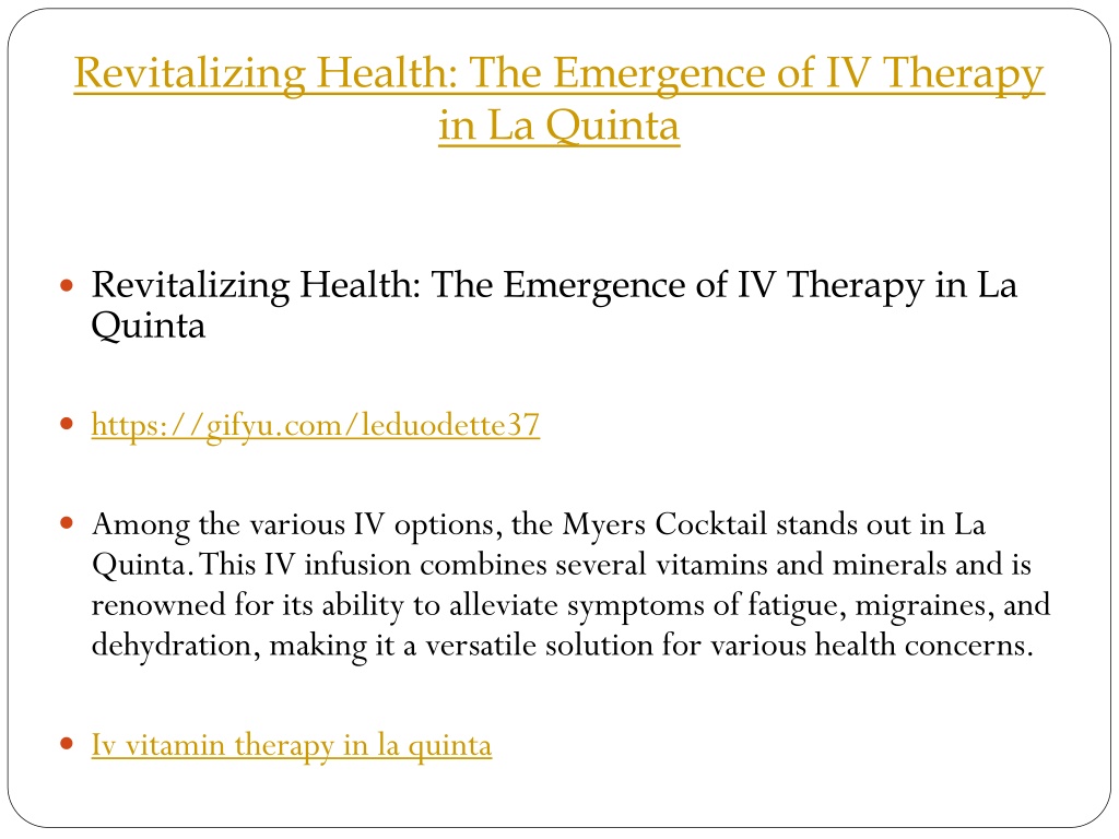 PPT - Revitalizing Health The Emergence of IV Therapy in La Quinta ...