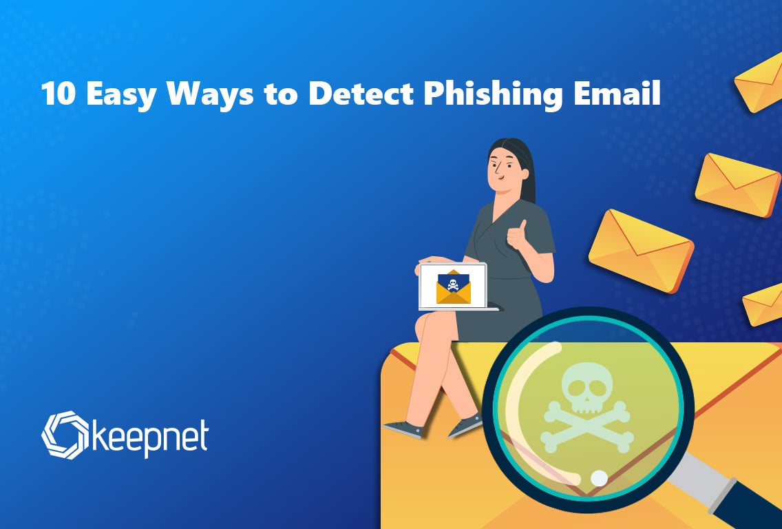 10 ways to detect phishing emails - Keepnet Labs