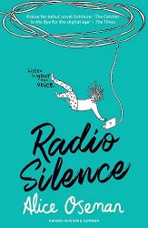 Radio Silence: Tiktok Made Me Buy it! from the Ya Prize Winning Author and Creator of Netflix Series Heartstopper