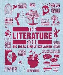 The Literature Book: Big Ideas Simply Explained