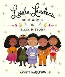 Little Leaders: Bold Women in Black History