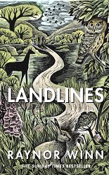 Landlines: The No 1 Sunday Times bestseller about a thousand-mile journey across Britain from the author of The Salt Path