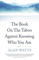 The Book: On the Taboo Against Knowing Who You Are