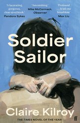 Soldier Sailor: 'Intense, furious, moving and often extremely funny.' DAVID NICHOLLS