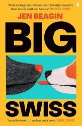 Big Swiss: 'Incredible book. . . I couldn't put it down.' Jodie Comer