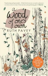 A Wood of One's Own: A lyrical, beguiling and inspiring nature memoir