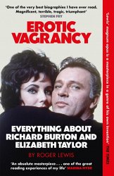 Erotic Vagrancy: Everything about Richard Burton and Elizabeth Taylor