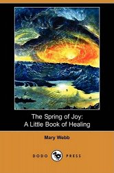 The Spring of Joy: A Little Book of Healing (Dodo Press)