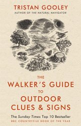 The Walker's Guide to Outdoor Clues and Signs: Their Meaning and the Art of Making Predictions and Deductions