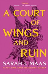 A Court of Wings and Ruin: The third book in the GLOBALLY BESTSELLING, SENSATIONAL series