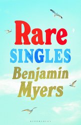 Rare Singles: 'A book of rare charm by a writer who understands the magic of music' - IAN RANKIN