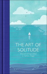 The Art of Solitude: Selected Writings