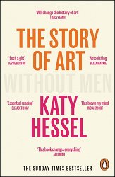 The Story of Art without Men: The instant Sunday Times bestseller