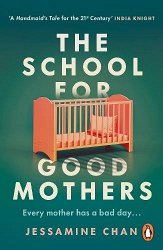 The School for Good Mothers: ‘Will resonate with fans of Celeste Ng’s Little Fires Everywhere’ ELLE