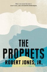 The Prophets: a New York Times Bestseller