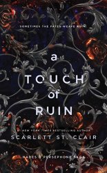 A Touch of Ruin: A Dark and Enthralling Reimagining of the Hades and Persephone Myth