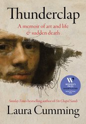 Thunderclap: A memoir of art and life & sudden death