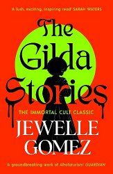 The Gilda Stories: The immortal cult classic