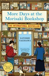 More Days at the Morisaki Bookshop: The cosy sequel to DAYS AT THE MORISAKI BOOKSHOP, the perfect gift for book lovers