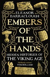 Embers of the Hands: Hidden Histories of the Viking Age