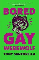 Bored Gay Werewolf: The Awoooooosome Word-of-mouth Hit