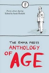 Emma Press Anthology of Age: Poems About Aging